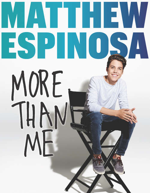 Book cover of Matthew Espinosa: More Than Me