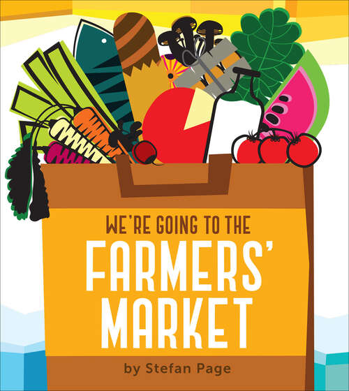 Book cover of We're Going To The Farmers' Market