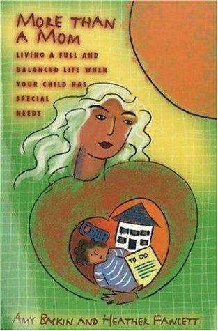 Book cover of More Than a Mom: Living a Full and Balanced Life When Your Child Has Special Needs