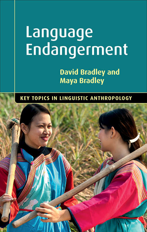 Language Endangerment (Key Topics in Applied Linguistics)