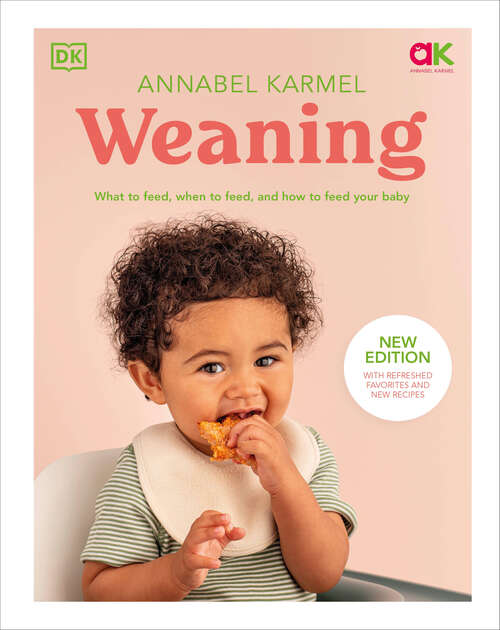 Book cover of Weaning: What to Feed, When to Feed, and How to Feed Your Baby