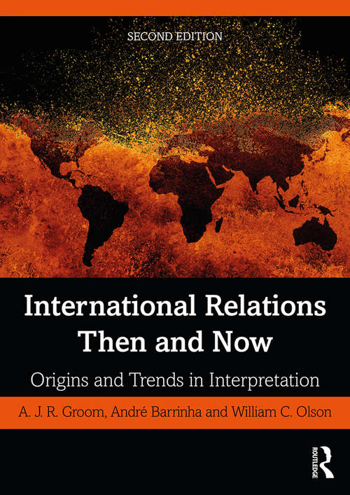 International Relations Then and Now: Origins and Trends in Interpretation