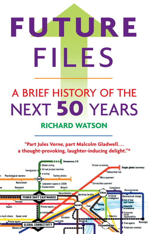 Book cover of Future Files: A Brief History of the Next 50 Years