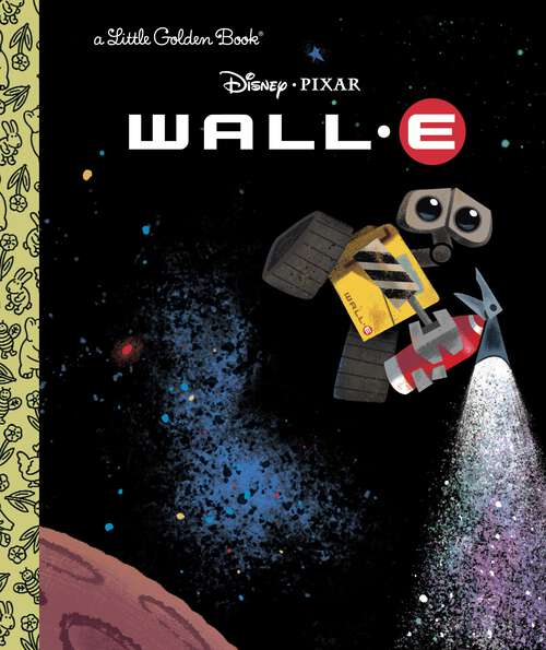 Book cover of WALL-E (Little Golden Book)