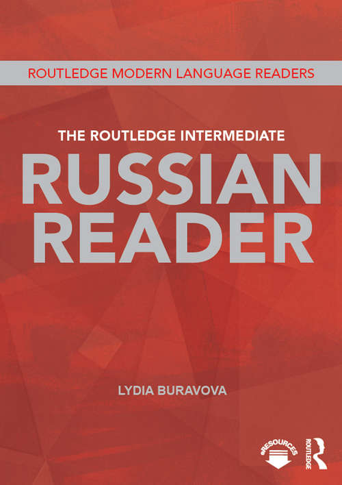 Book cover of The Routledge Intermediate Russian Reader