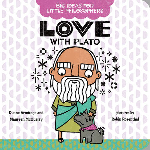 Book cover of Big Ideas for Little Philosophers: Love with Plato (Big Ideas for Little Philosophers #6)