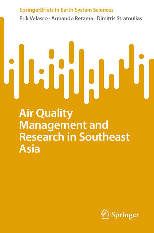 Book cover of Air Quality Management and Research in Southeast Asia (SpringerBriefs in Earth System Sciences)