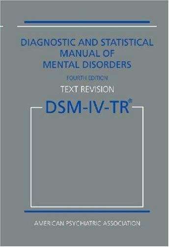 Book cover of Diagnostic and Statistical Manual of Mental Disorders, (DSM-IV), 4th edition