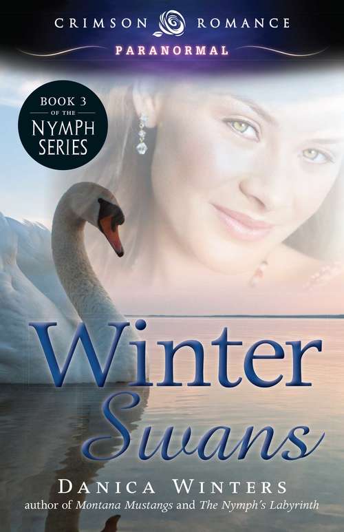 Winter Swans: Book 3 of the Nymph Series