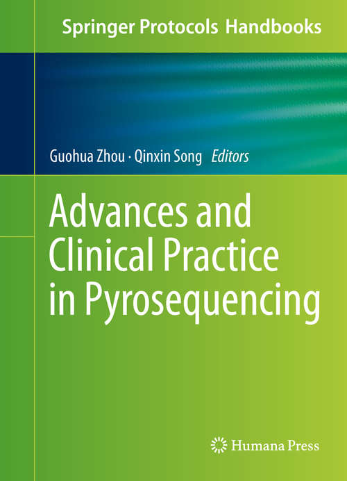 Advances and Clinical Practice in Pyrosequencing (Springer Protocols Handbooks #0)