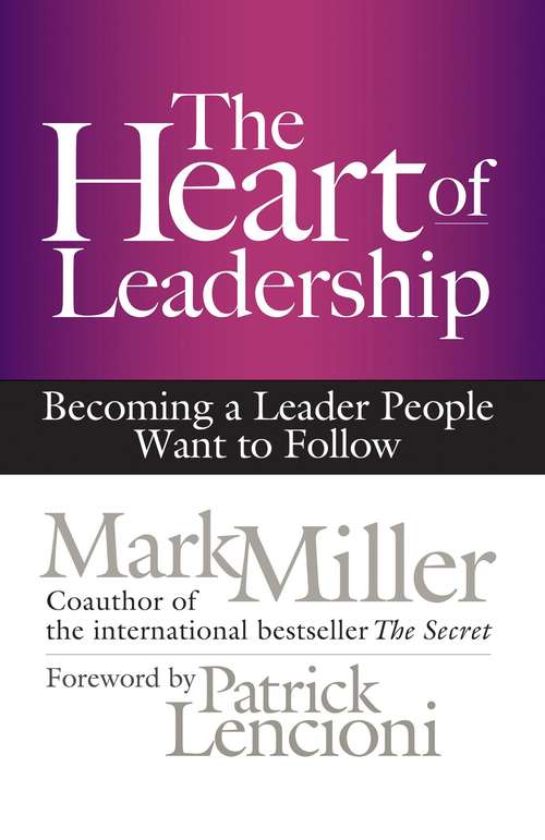 The Heart of Leadership