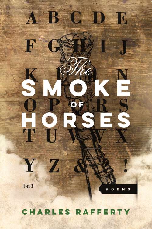 Book cover of The Smoke of Horses (American Poets Continuum)