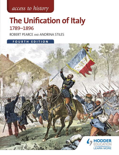Book cover of Access to History: The Unification of Italy 1789-1896 Fourth Edition