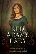 Red Adam's Lady (Rediscovered Classics Ser.)