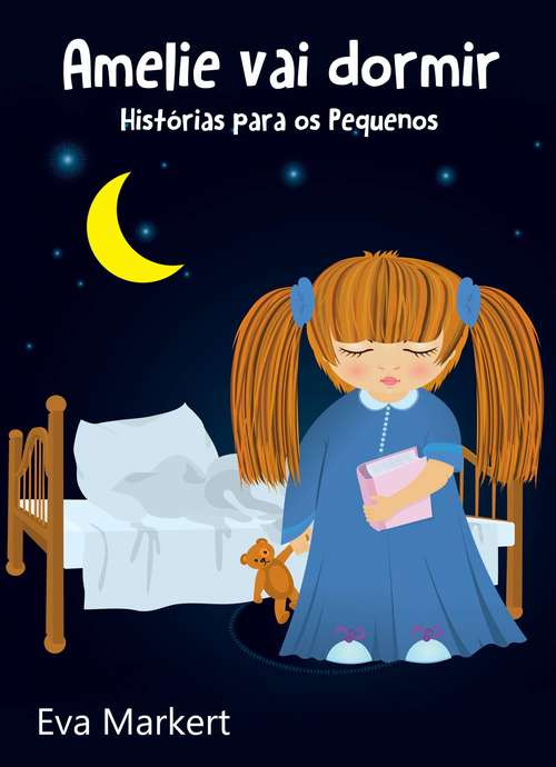 Book cover of Amelie vai dormir - Histórias para os Pequenos