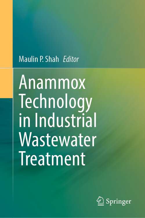Book cover of Anammox Technology in Industrial Wastewater Treatment (1st ed. 2023)