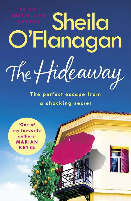 Book cover of The Hideaway: There's no escape from a shocking secret - from the No. 1 bestselling author