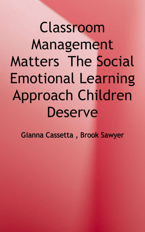 Book cover of Classroom Management Matters: The Social--emotional Learning Approach Children Deserve