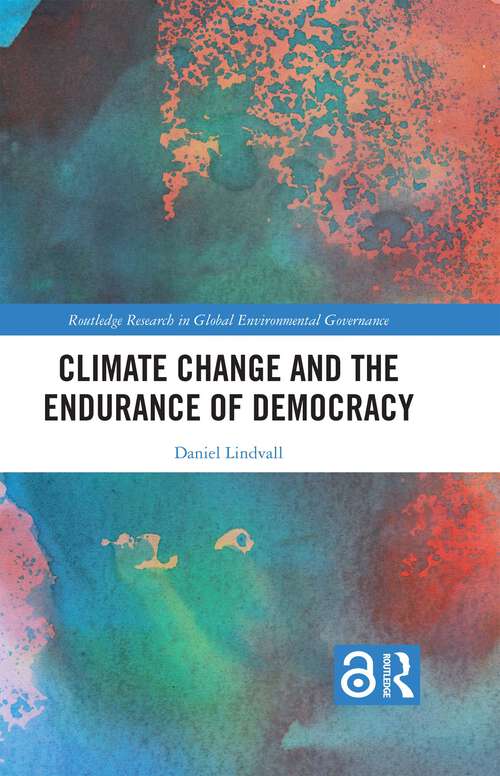 Book cover of Climate Change and the Endurance of Democracy (1) (Routledge Research in Global Environmental Governance)
