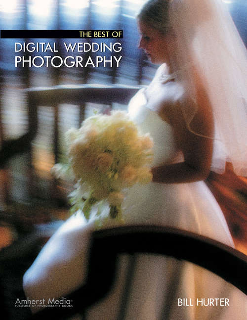 Book cover of The Best of Digital Wedding Photography