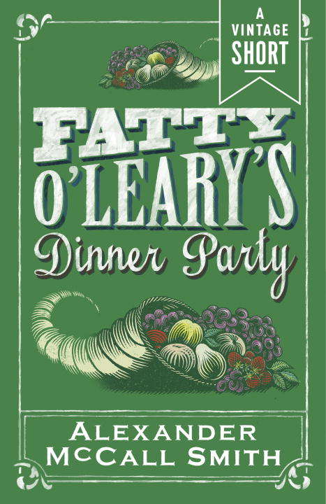 Book cover of Fatty O'Leary's Dinner Party (A Vintage Short)
