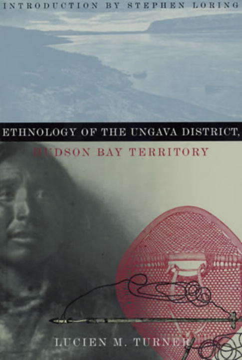 Book cover of Ethnology of the Ungava District, Hudson Bay Territory