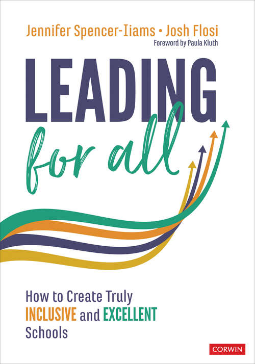 Book cover of Leading for All: How to Create Truly Inclusive and Excellent Schools