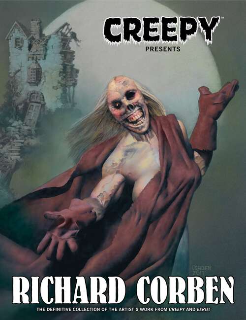 Book cover of Creepy Presents Richard Corben (Creepy Archives)