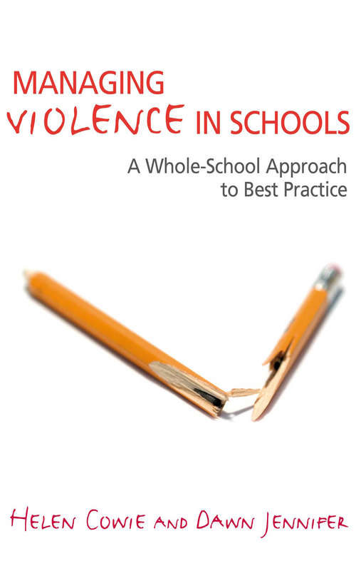 Book cover of Managing Violence in Schools: A Whole-School Approach to Best Practice