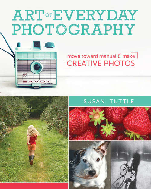 Book cover of Art of Everyday Photography