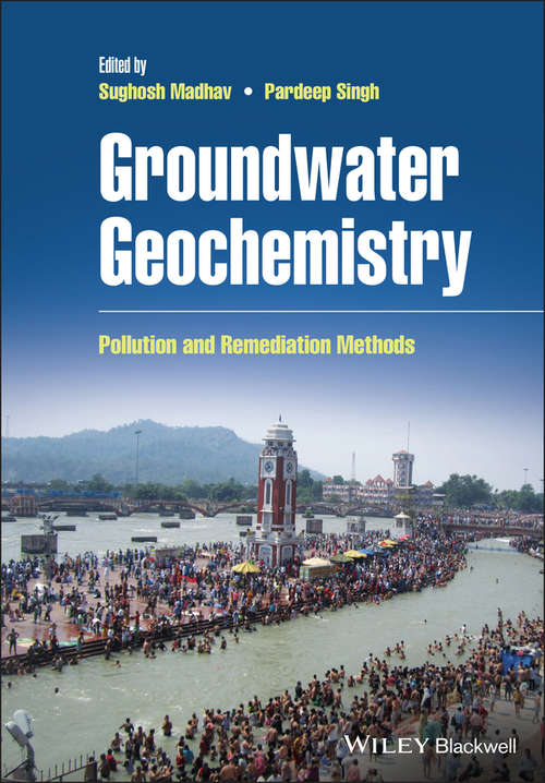 Groundwater Geochemistry: Pollution and Remediation Methods