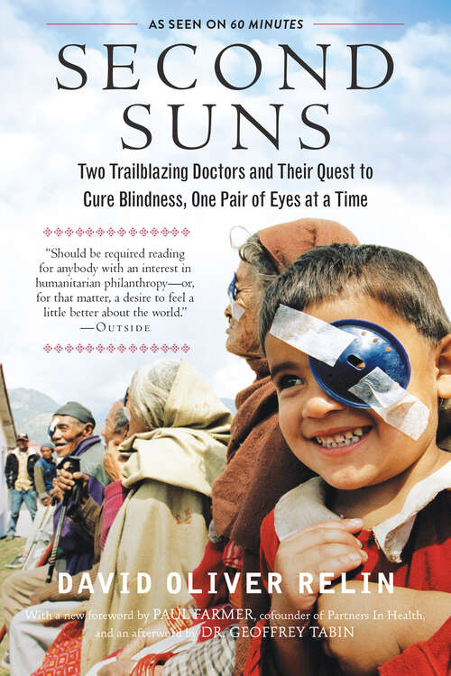 Book cover of Second Suns: Two Trailblazing Doctors And Their Quest To Cure Blindness, One Pair Of Eyes At A Time