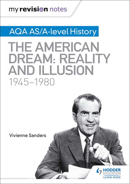 Book cover of My Revision Notes: AQA AS/A-level History: The American Dream: Reality and Illusion, 1945-1980