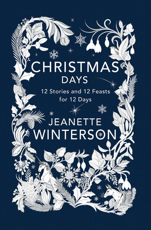 Christmas Days: 12 Stories and 12 Feasts for 12 Days (Books That Changed the World)