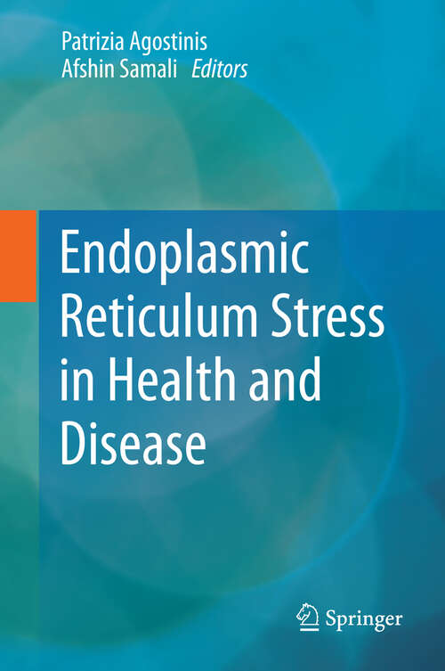 Book cover of Endoplasmic Reticulum Stress in Health and Disease