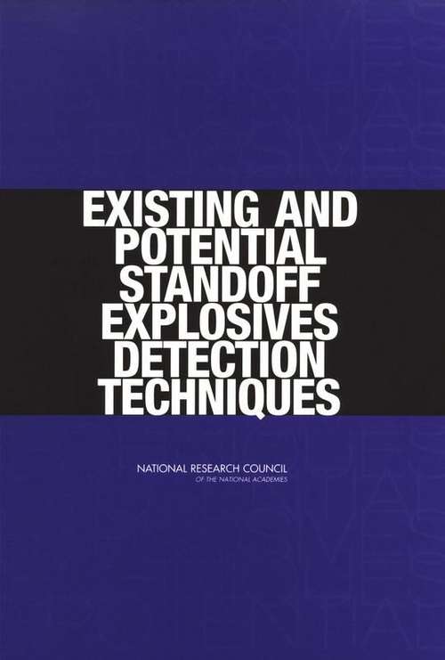 Book cover of Existing And Potential Standoff Explosives Detection Techniques