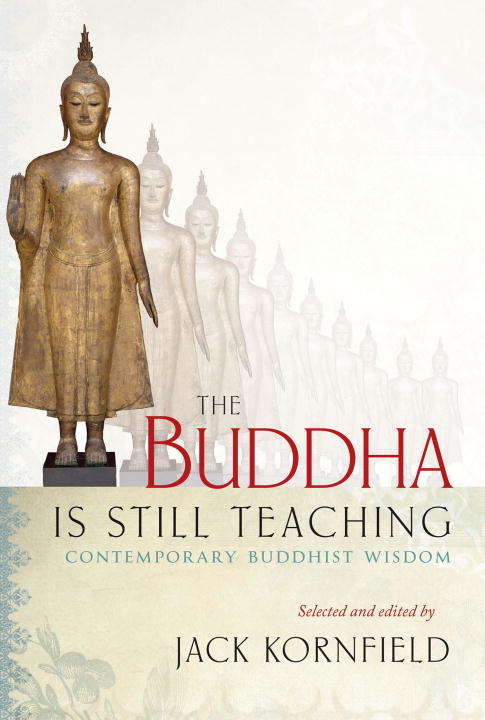 Book cover of The Buddha Is Still Teaching: Contemporary Buddhist Wisdom
