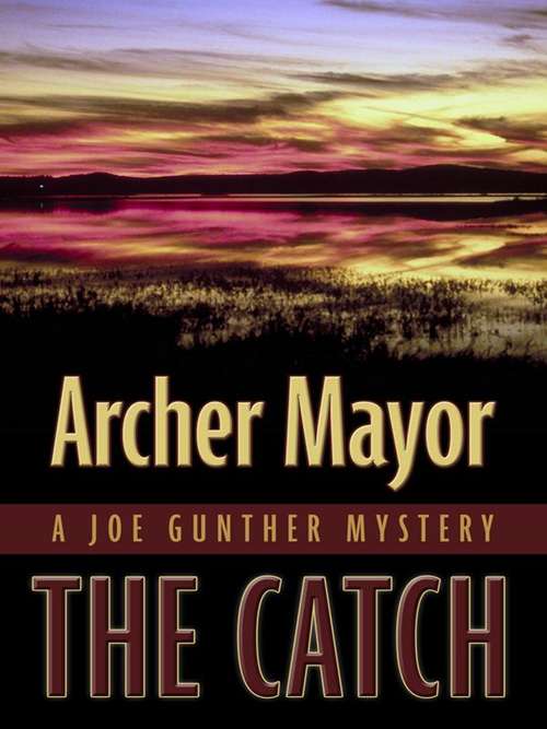 The Catch (Joe Gunther #19)