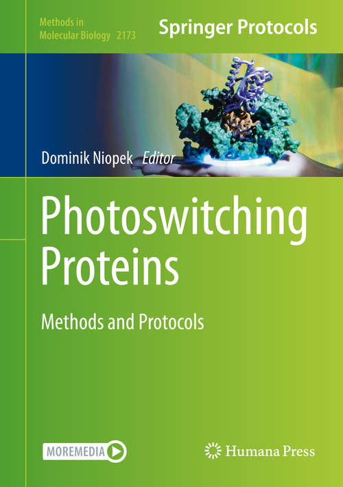 Book cover of Photoswitching Proteins: Methods and Protocols (1st ed. 2020) (Methods in Molecular Biology #2173)