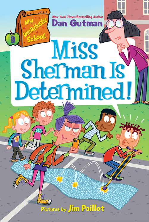 Book cover of My Weirdtastic School #9: Miss Sherman Is Determined! (My Weirdtastic School #9)