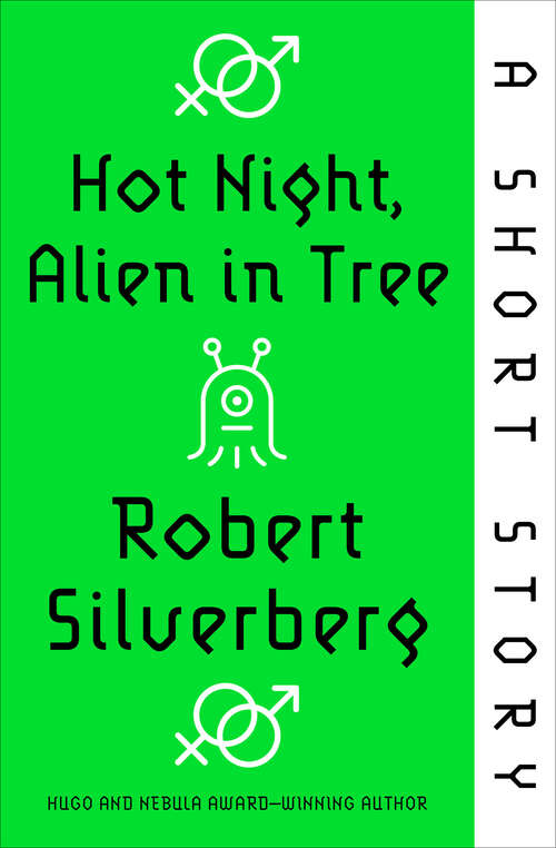Book cover of Hot Night, Alien in Tree: A Short Story