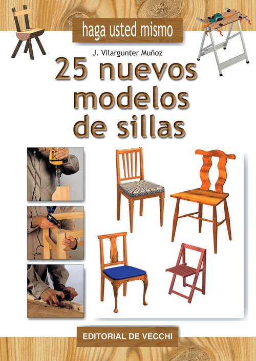 Book cover of Haga usted mismo 25 nuevos modelos de sillas