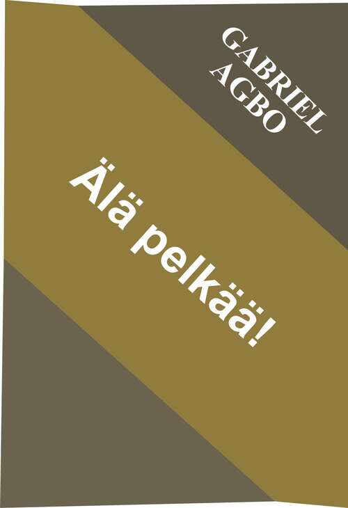 Book cover of Älä pelkää!