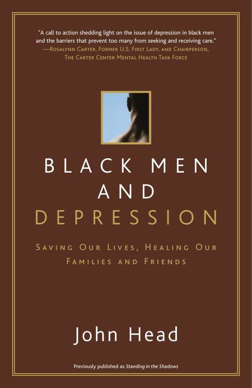 Black Men and Depression: Understanding and Overcoming Depression in Black Men