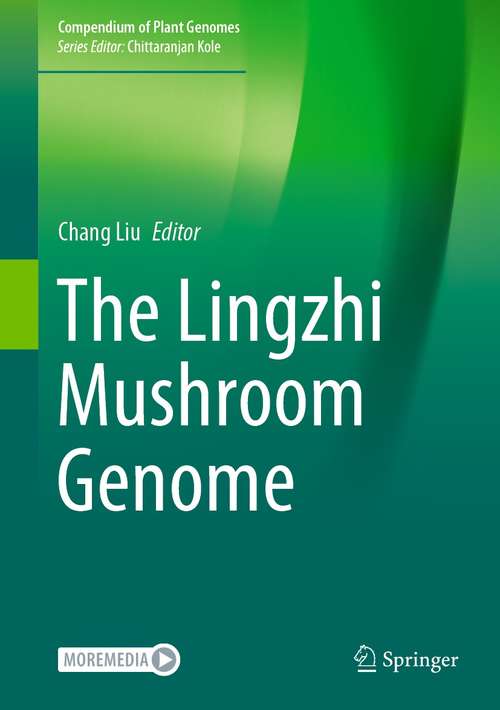 The Lingzhi Mushroom Genome (Compendium of Plant Genomes)