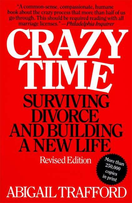 Book cover of Crazy Time: Surviving Divorce and Building a New Life