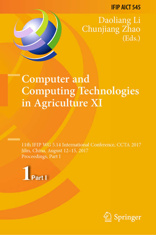 Computer and Computing Technologies in Agriculture XI (IFIP Advances in Information and Communication Technology #545)
