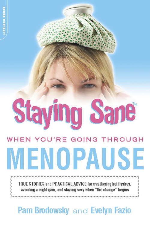 Book cover of Staying Sane When You're Going Through Menopause