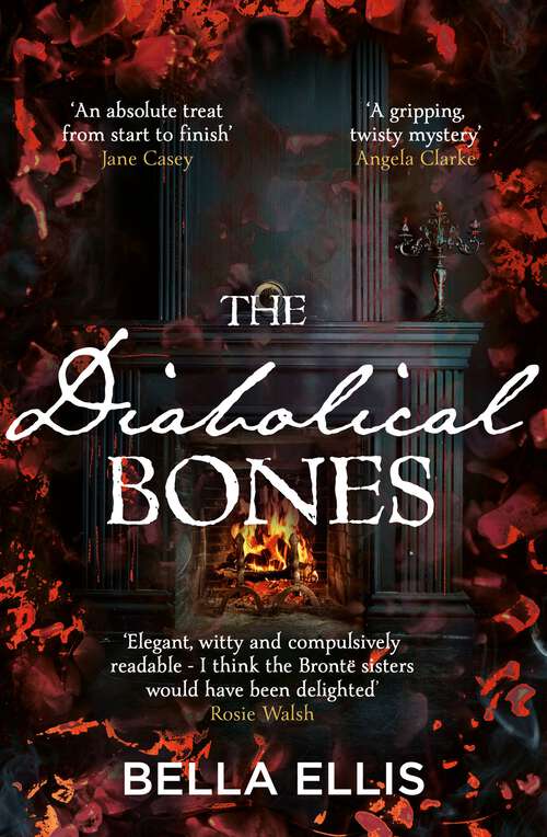 Book cover of The Diabolical Bones: A gripping gothic mystery set in Victorian Yorkshire (The Brontë Mysteries #2)