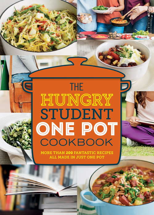 Book cover of The Hungry Student One Pot Cookbook